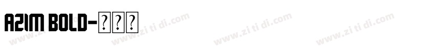 Azim Bold字体转换